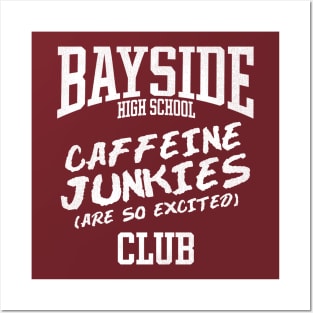 Bayside Caffeine Junkies Club Posters and Art